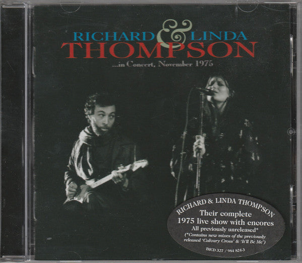 Richard & Linda Thompson : …In Concert, November 1975 (CD, Album)